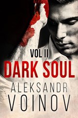 Dark Soul, Volume II - Aleksandr Voinov - 9781540116246