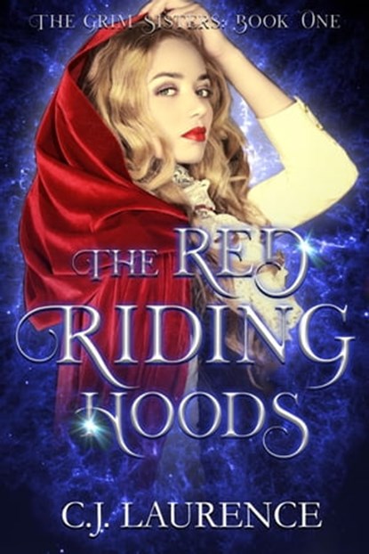 The Red Riding Hoods, C.J. Laurence - Ebook - 9781540124142