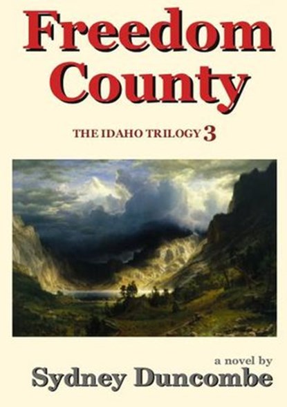 Freedom County, Sydney Duncombe - Ebook - 9781540134530