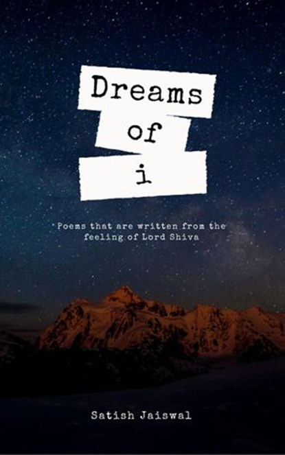 Dreams of i, Satish Jaiswal - Ebook - 9781540149688