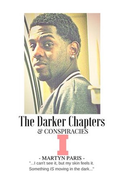 Loops and Conspiracies 2: The Darker Chapters - Part 1, Martyn Paris ; Diane Nga Mbatsogo ; Frank Amougou Nga Mbatsogo ; Adelette Tsogo Nga Mbatsogo ; Marie-Jeanne Nga Mbatsogo ; Jean-Marie Nga Mbatsogo - Ebook - 9781540153401