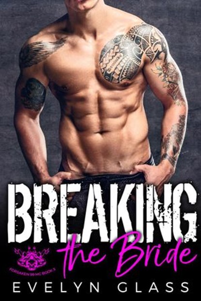 Breaking the Bride: An MC Romance, Evelyn Glass - Ebook - 9781540153791