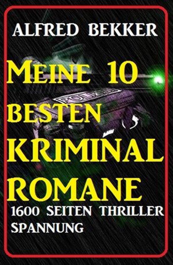 Meine 10 besten Kriminalromane: 1600 Seiten Thriller Spannung