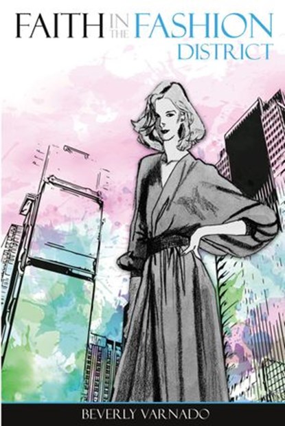 Faith in the Fashion District, Beverly Varnado - Ebook - 9781540164933