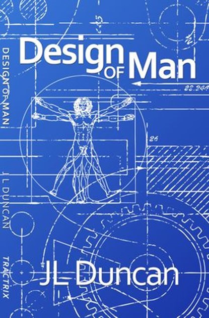 Design of Man, John Duncan - Ebook - 9781540165169