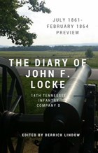 The Civil War Diary of John F. Locke, 14th Tennessee (1861) | John F. Locke | 
