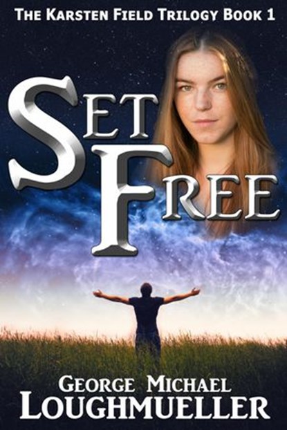 Set Free, George Michael Loughmueller - Ebook - 9781540170644