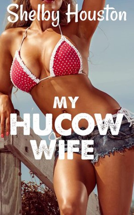 My Hucow Wife