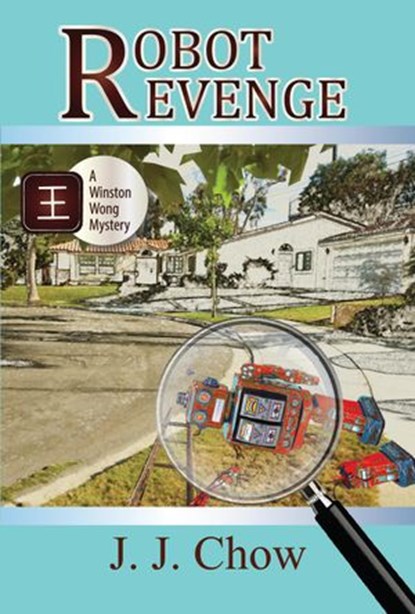 Robot Revenge, JJ Chow ; Jennifer J. Chow - Ebook - 9781540177407