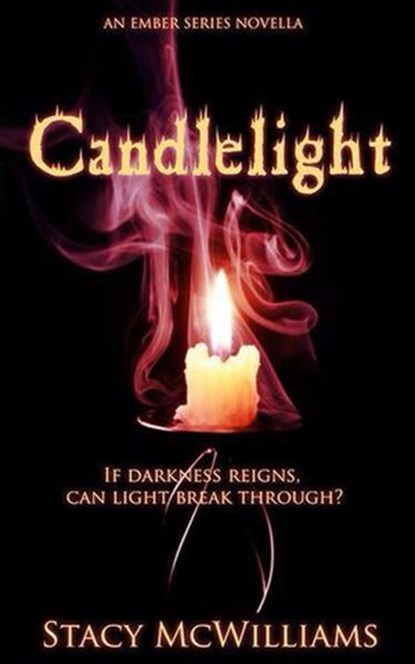 Candlelight, Stacy McWilliams - Ebook - 9781540182296