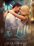 The Lift: A Short Love Story | Vivi Holt | 