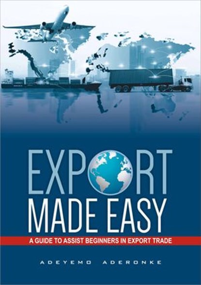 Export Made Easy, Adeyemo Aderonke - Ebook - 9781540190192