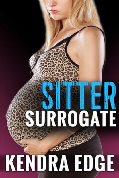 Babysitter Surrogate, Jade K. Scott ; Kendra Edge - Ebook - 9781540193490