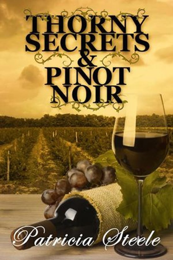 Thorny Secrets and Pinot Noir