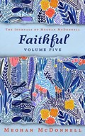 Faithful: Volume Five | Meghan McDonnell | 
