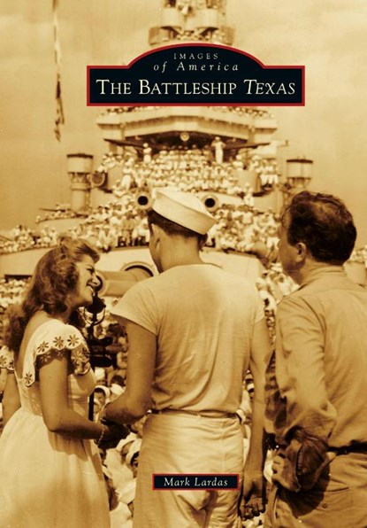 The Battleship Texas, Mark Lardas - Gebonden - 9781540200112