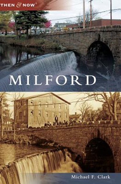 Milford, Michael F Clark - Gebonden - 9781540201782