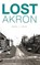 Lost Akron, Mark J. Price - Gebonden - 9781540210678