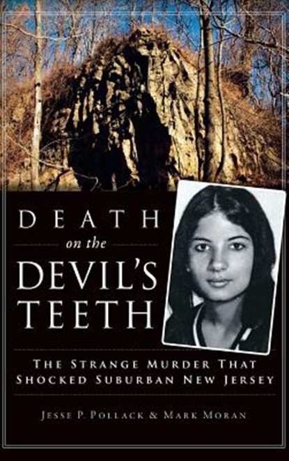Death on the Devil's Teeth: The Strange Murder That Shocked Suburban New Jersey, Jesse Pollack - Gebonden - 9781540211088