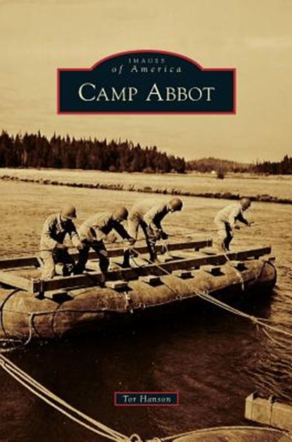 Camp Abbot, Tor Hanson - Gebonden - 9781540233417