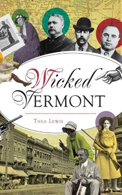 Wicked Vermont, Thea Lewis - Gebonden - 9781540233585
