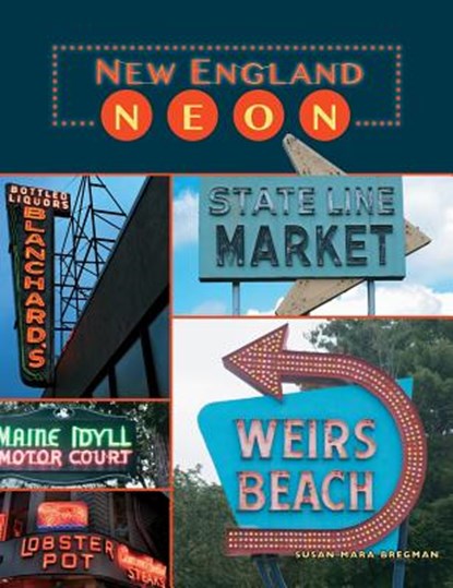 New England Neon, Susan Mara Bregman - Gebonden - 9781540235725