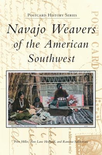 Navajo Weavers of the American Southwest, Peter Hiller - Gebonden - 9781540236296