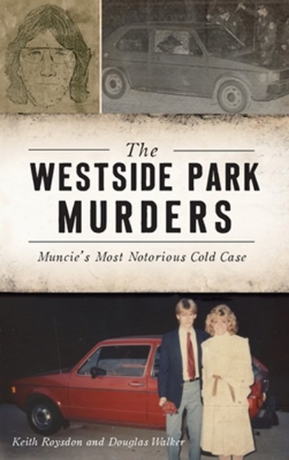 Westside Park Murders, Keith Roysdon ; Douglas Walker - Gebonden - 9781540245885