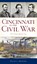 Cincinnati in the Civil War, David L Mowery - Gebonden - 9781540246844
