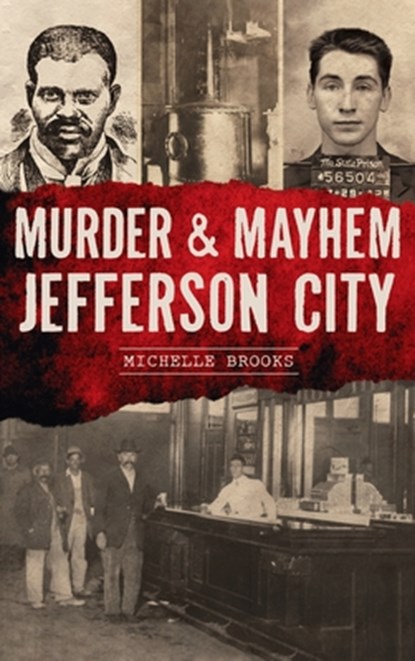 Murder & Mayhem Jefferson City, Michelle Brooks - Gebonden - 9781540257345