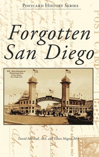 Forgotten San Diego, David Marshall - Gebonden - 9781540258632