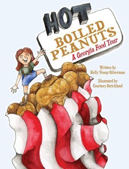 Hot Boiled Peanuts, Kelly Young-Silverman - Ebook - 9781540260789