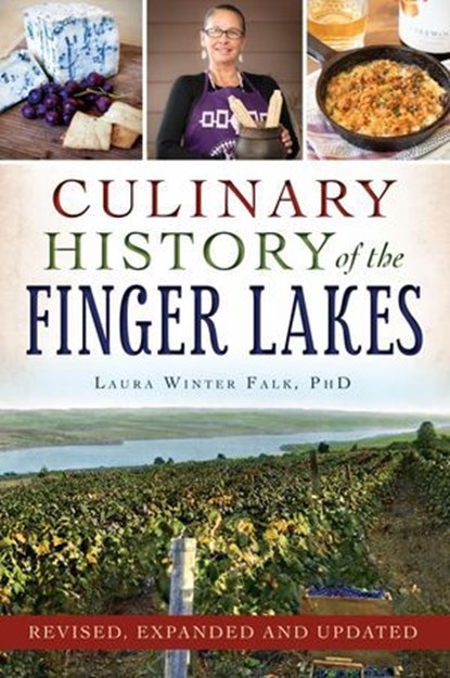 Culinary History of the Finger Lakes, Laura Winter Falk - Ebook - 9781540265906