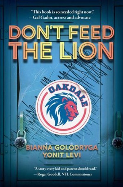 Don't Feed the Lion, Bianna Golodryga ; Ms. Yonit Levi - Ebook - 9781540299352