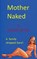 Mother Naked, Russell James - Paperback - 9781540354723