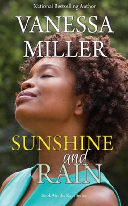 Sunshine And Rain, Vanessa Miller - Paperback - 9781540460400