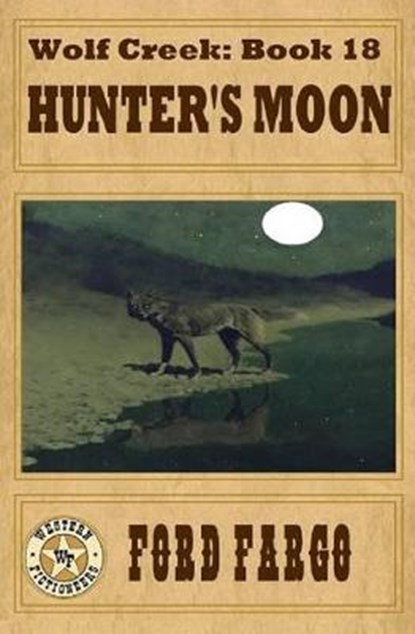 Hunter's Moon, FARGO,  Ford - Paperback - 9781540539717