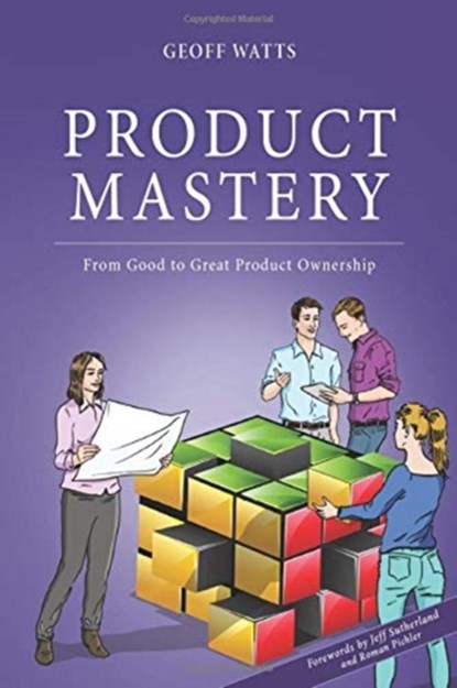 Product Mastery, Jeff Sutherland - Paperback - 9781540562548