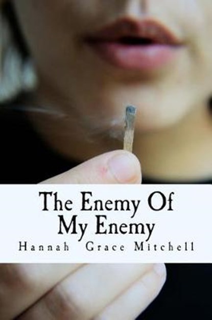 The Enemy of My Enemy, MITCHELL,  Hannah Grace - Paperback - 9781540605412