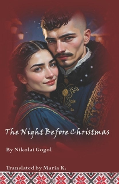 The Night Before Christmas, Nikolai Gogol - Paperback - 9781540786395