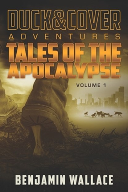 Tales of the Apocalypse Volume 1, WALLACE,  Benjamin - Paperback - 9781540887757
