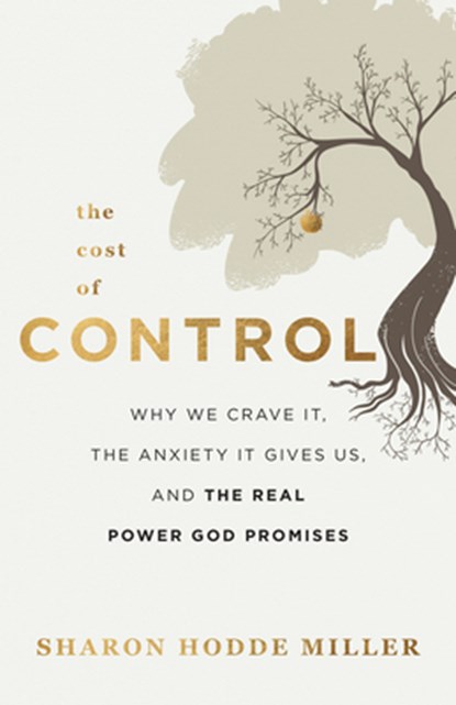 Cost of Control, Sharon Hodde Miller - Gebonden - 9781540902221