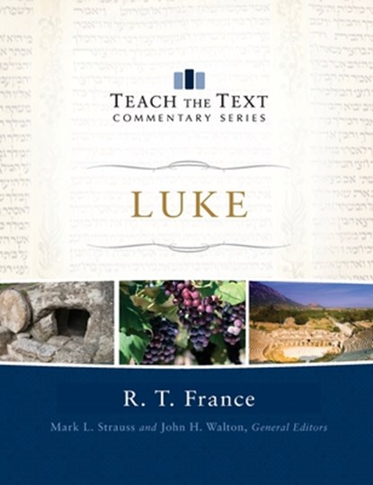 Luke, R. T. France - Gebonden - 9781540902337