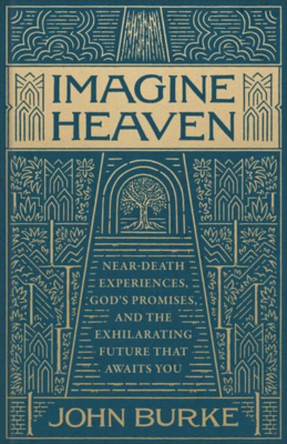 Imagine Heaven, John Burke - Gebonden - 9781540905208