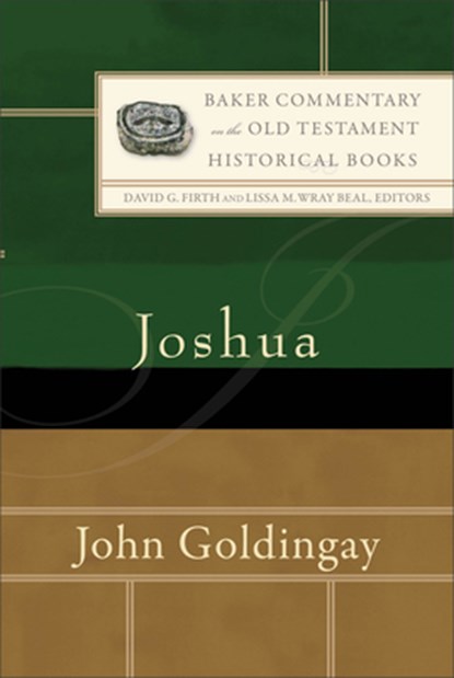 Joshua, John Goldingay ; David Firth ; Lissa Wray Beal - Gebonden - 9781540964618