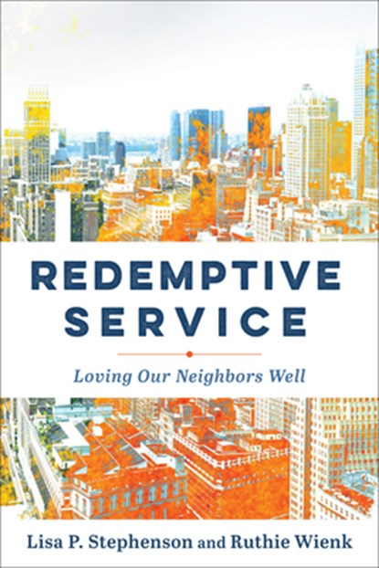 Redemptive Service, Lisa P. Stephenson - Gebonden - 9781540965691