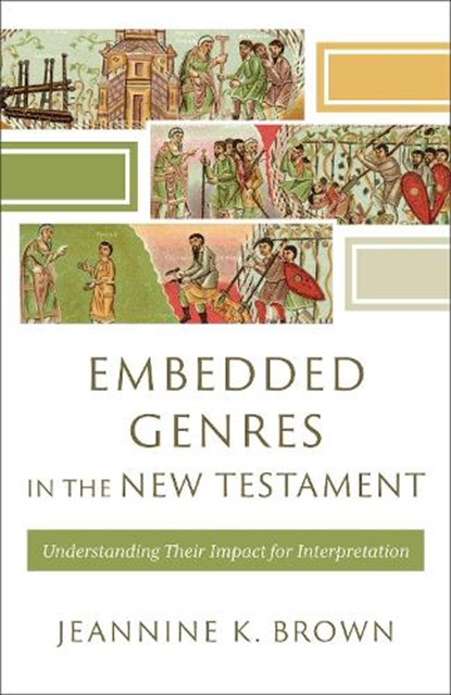 Embedded Genres in the New Testament, Jeannine K. Brown - Paperback - 9781540967619