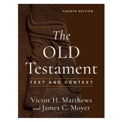 The Old Testament: Text and Context, Victor H. Matthews - Paperback - 9781540969736