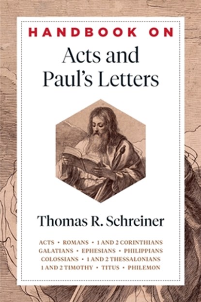 Handbook on Acts and Paul's Letters, Thomas R. Schreiner - Paperback - 9781540970374