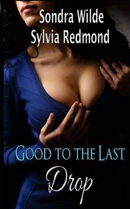 Good to the Last Drop: 14 Book Hucow Bundle, REDMOND,  Sylvia - Paperback - 9781541012790